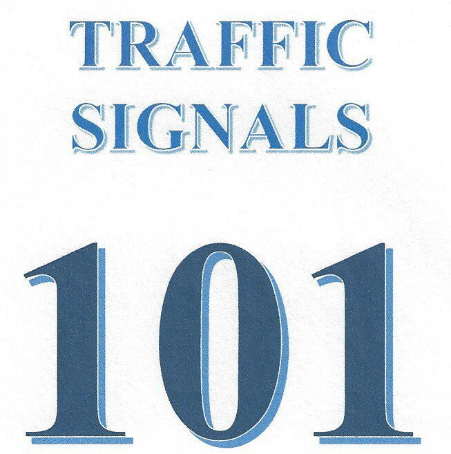 Traffic Signals 101 guide.