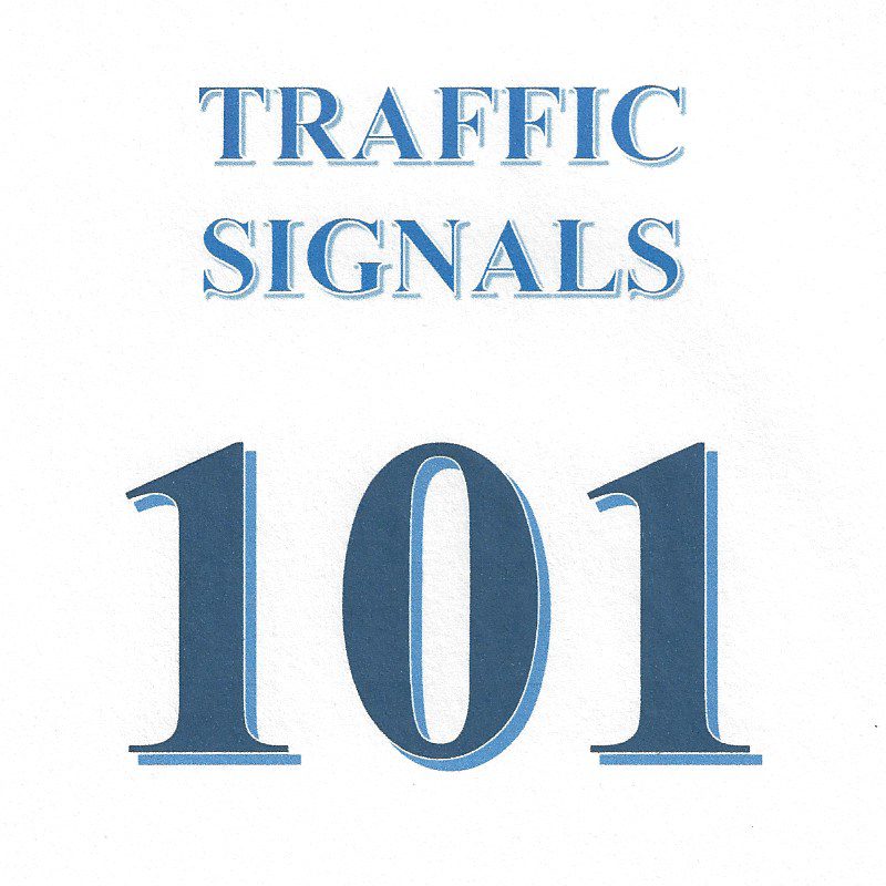 Traffic Signals 101 guide.